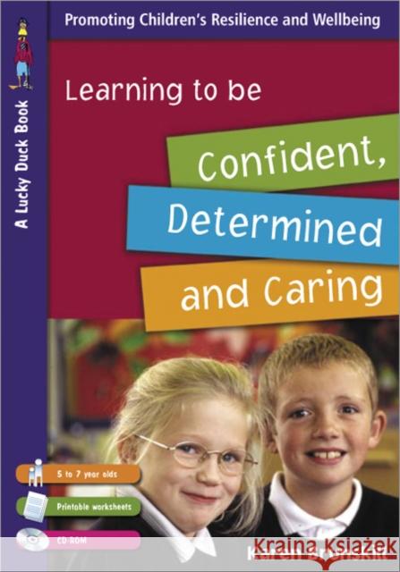 Learning to Be Confident, Determined and Caring  Brunskill, Karen 9781412919616 Paul Chapman Publishing - książka