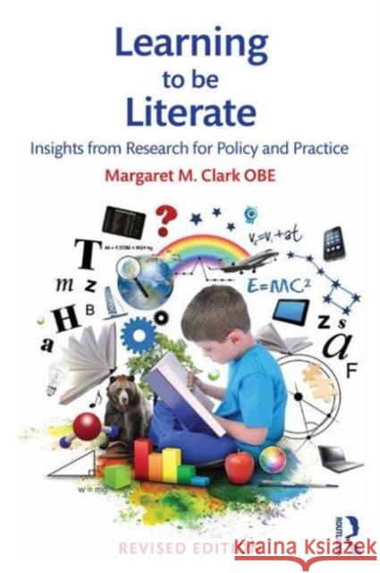 Learning to be Literate: Insights from research for policy and practice Margaret M Clark (University of Birmingham, UK) 9781138186958 Taylor & Francis Ltd - książka