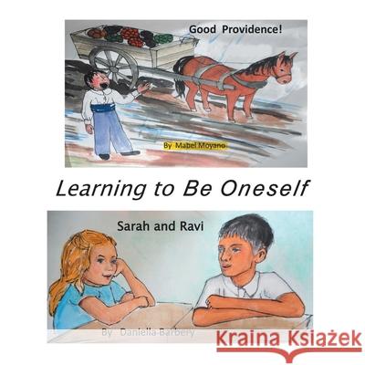 Learning to Be Oneself Mabel Moyano, Daniella Barbery 9781663203076 iUniverse - książka