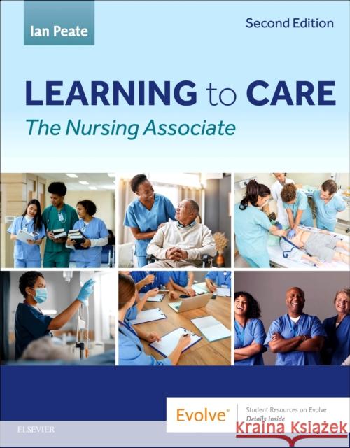 Learning to Care: The Nursing Associate Ian Peate 9780443111006 Elsevier - książka