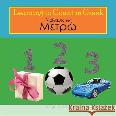 Learning to Count in Greek Maria Wood 9780645545418 Maria Wood - książka