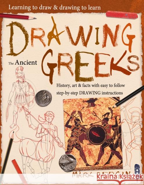 Learning To Draw, Drawing To Learn: Ancient Greeks Max Marlborough 9781912904112 Book House - książka