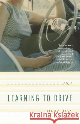 Learning to Drive Mary Hays 9781400031900 Anchor Books - książka