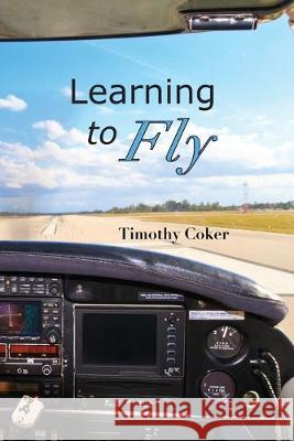 Learning to Fly Timothy Coker 9781940645698 Baptist Courier - książka