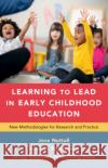 Learning to Lead in Early Childhood Education Arvay Hinemoa (Monash University, Victoria) Armstrong-Read 9781009010184 Cambridge University Press