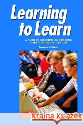 Learning to Learn : A Guide to Becoming Information Literate Ann Marlow Riedling 9781555705565 NEAL-SCHUMAN PUBLISHERS INC - książka