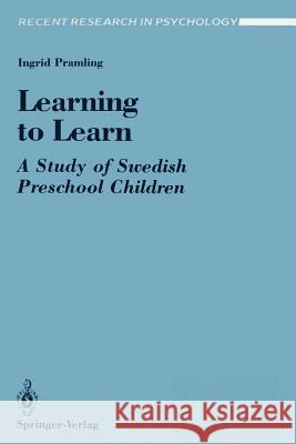 Learning to Learn: A Study of Swedish Preschool Children Pramling, Ingrid 9780387971223 Springer - książka