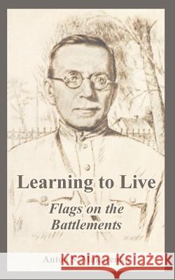 Learning to Live: Flags on the Battlements Makarenko, Anton S. 9781410221728 University Press of the Pacific - książka