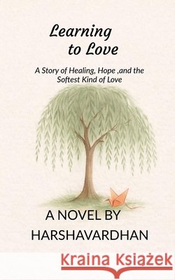 Learning to Love Harsha Vardhan 9798903627899 Notion Press - książka