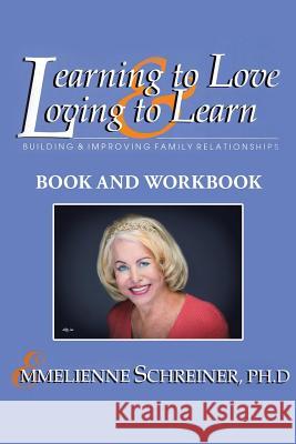 Learning to Love and Loving to Learn Emmelienne Schreiner 9781641389280 Page Publishing, Inc. - książka