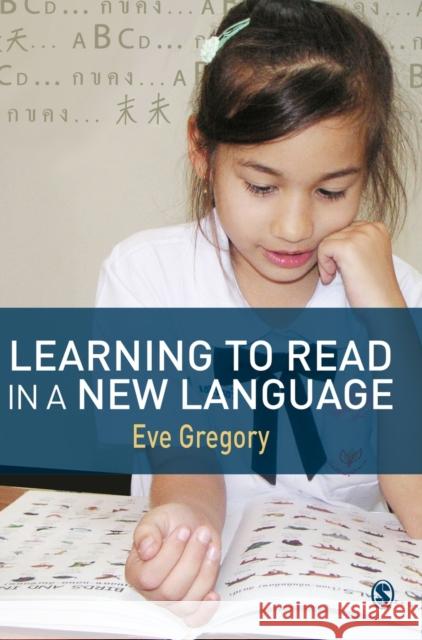 Learning to Read in a New Language Gregory, Eve 9781412928571 SAGE PUBLICATIONS LTD - książka