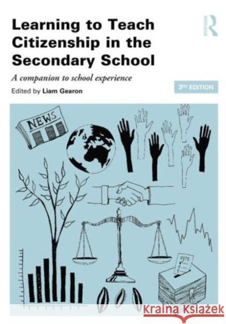 Learning to Teach Citizenship in the Secondary School: A Companion to School Experience Liam Gearon   9780415826471 Taylor and Francis - książka