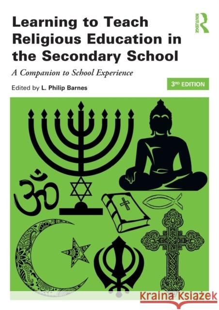 Learning to Teach Religious Education in the Secondary School: A Companion to School Experience  9781138783720 Taylor & Francis Ltd - książka