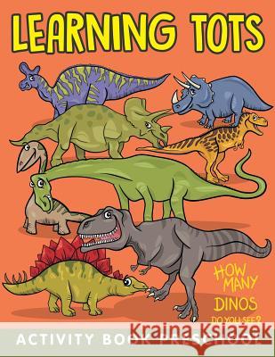 Learning Tots: Activity Book Preschool Jupiter Kids 9781682604014 Jupiter Kids - książka