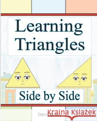 Learning Triangles Side by Side Darrell Brown 9781731251275 Independently Published - książka