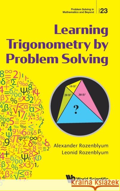 Learning Trigonometry by Problem Solving Alexander Rozenblyum Leonid Rozenblyum 9789811231209 World Scientific Publishing Company - książka