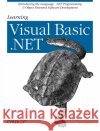 Learning Visual Basic .Net Liberty, Jesse 9780596003869 O'Reilly Media