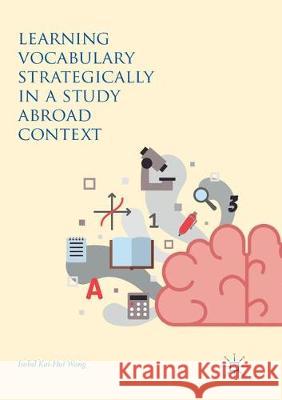 Learning Vocabulary Strategically in a Study Abroad Context Isobel Kai Wang 9783319881393 Palgrave MacMillan - książka