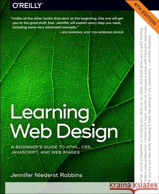 Learning Web Design: A Beginner's Guide to Html, Css, Javascript, and Web Graphics Jennifer Robbins 9781098137687 O'Reilly Media - książka