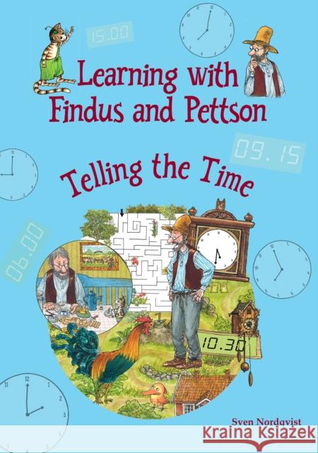 Learning with Findus and Pettson - Telling the Time Sven Nordqvist 9781912480906 Hawthorn Press - książka