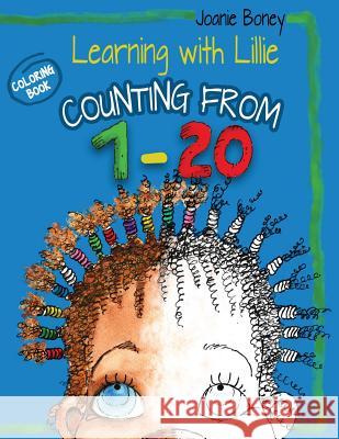 Learning with Lillie Counting from 1-20: Coloring Book Joanie Boney 9781533526922 Createspace Independent Publishing Platform - książka