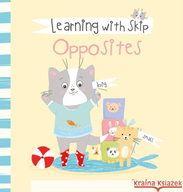 Learning with Skip. Opposites Sam Loman, Sam Loman 9781605377995 Clavis Publishing - książka