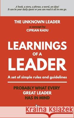 Learnings of a Leader: The Unknown Leader Ciprian Radu 9781074960933 Independently Published - książka