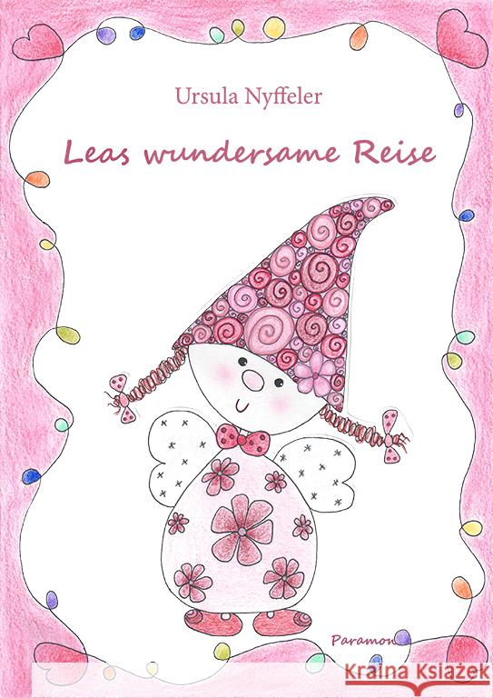 Leas wundersame Reise Nyffeler, Ursula 9783038308287 Europäische Verlagsgesellschaften - książka