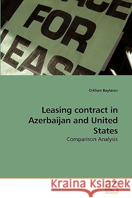 Leasing contract in Azerbaijan and United States Baylarov, Orkhan 9783639223934 VDM Verlag - książka