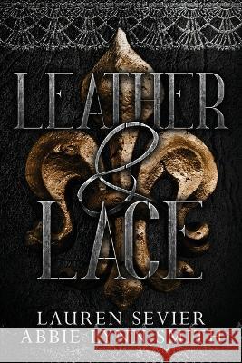 Leather & Lace Lauren Sevier Abbie Lynn Smith 9781734402360 Lauren Sevier - książka