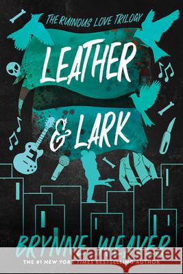 Leather & Lark: The Ruinous Love Trilogy Brynne Weaver 9781638931799 Zando - książka