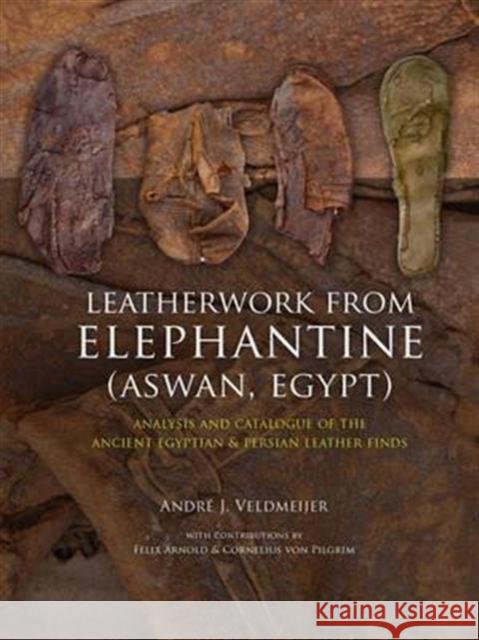 Leatherwork from Elephantine (Aswan, Egypt): Analysis and Catalogue of the Ancient Egyptian & Persian Leather Finds Veldmeijer, Andre J. 9789088903793 Sidestone Press - książka