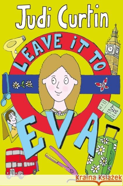 Leave it to Eva Judi Curtin 9781847173478 O'Brien Press Ltd - książka