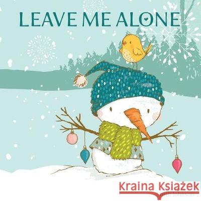 Leave Me Alone Shelli Johnson 9781948103916 Alpha Doll Media, LLC - książka