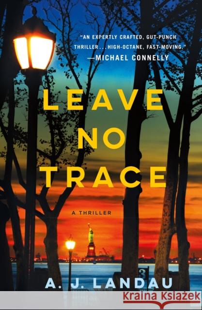 Leave No Trace: A Novel A. J. Landau 9781250371003 Minotaur Books - książka