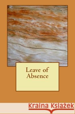 Leave of Absence Controllah Gabi 9781516804917 Createspace Independent Publishing Platform - książka