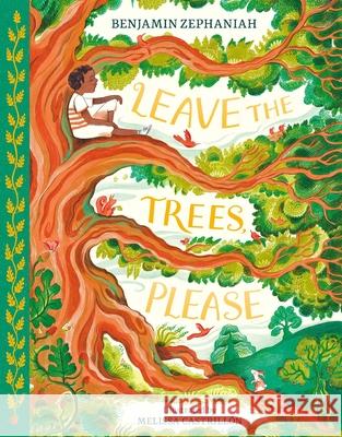Leave the Trees, Please Benjamin Zephaniah Melissa Castrill?n 9780063472297 Clarion Books - książka