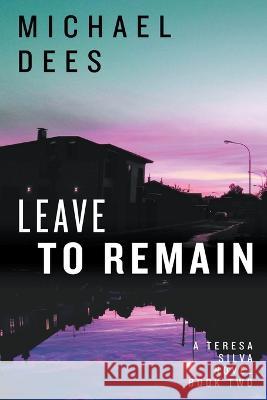 Leave to Remain Michael Dees   9798215611333 Michael Dees - książka