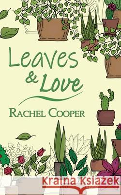 Leaves & Love Rachel Cooper 9781509256518 Wild Rose Press - książka