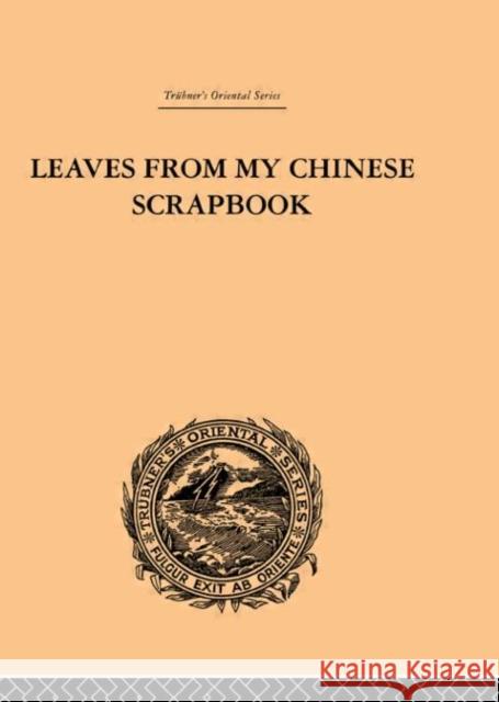 Leaves from My Chinese Scrapbook F. Balfour 9780415244848 Routledge - książka