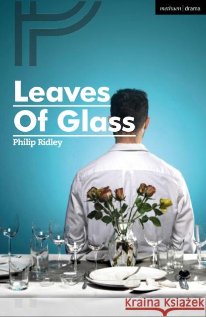 Leaves of Glass Ridley Philip Ridley 9781350421820 Bloomsbury Publishing PLC - książka