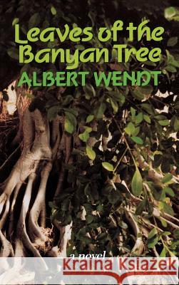 Leaves of the Banyan Tree Albert Wendt 9780824859213 University of Hawaii Press - książka