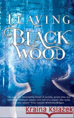 Leaving Blackwood Khaiah Thomson 9780645309904 Hawkeye Publishing Pty Ltd - książka