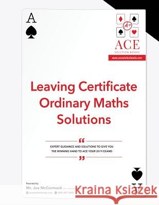 Leaving Certificate Ordinary Maths Solutions 2018/2019 Joe McCormack 9781792836558 Independently Published - książka