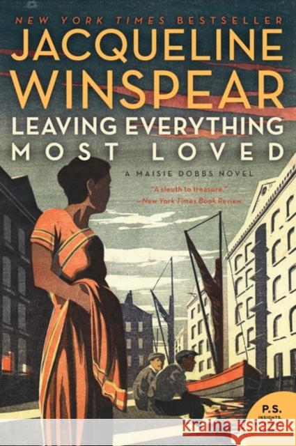 Leaving Everything Most Loved: A Maisie Dobbs Novel Jacqueline Winspear 9780062049612 Harper Perennial - książka