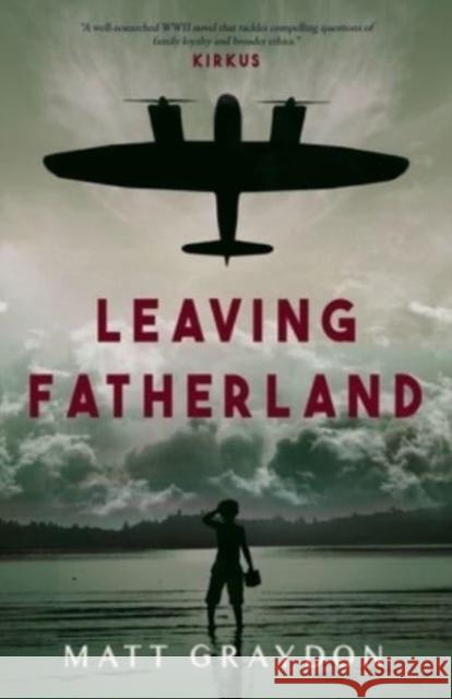 Leaving Fatherland Matt Graydon 9781803782096 Cranthorpe Millner Publishers - książka