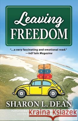 Leaving Freedom Sharon L Dean   9781645994657 Encircle Publications, LLC - książka