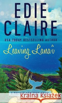 Leaving Lana'i Edie Claire   9781946343673 Stackhouse Press - książka