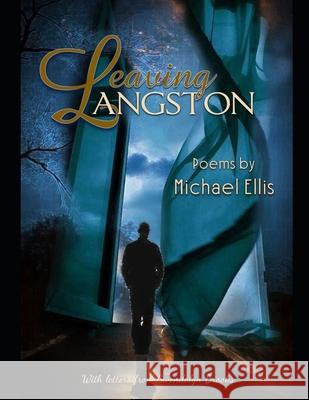 Leaving Langston Michael Ellis 9781661971885 Independently Published - książka