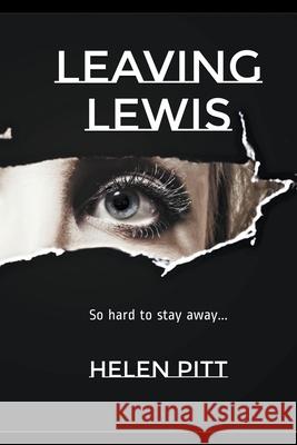 Leaving Lewis Helen Pitt 9781393225614 APS Publications - książka